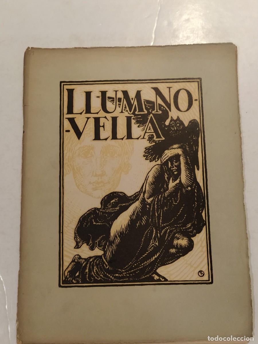 Collezionismo di Riviste e Giornali: LLUM NOVELLA -ANY 1925 NUMERO 8 i 9-TERRASSA-JOSEP M&ordf; SAGARRA-TOMAS GARC&Eacute;S-REVISTA ANTIGA-ORIGINAL