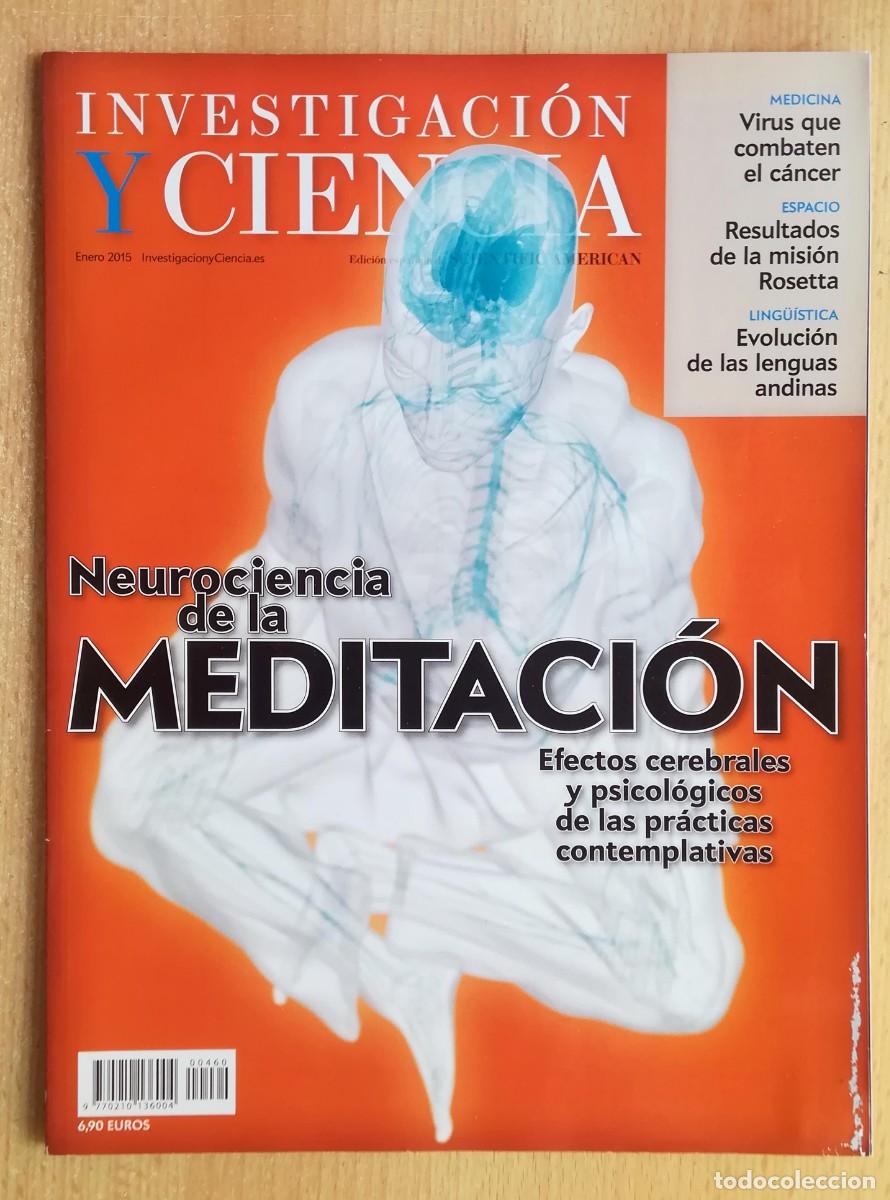 Coleccionismo de Revistas y Peri&oacute;dicos: Investigaci&oacute;n y ciencia N&ordm; 460. Neurociencia de la meditaci&oacute;n. Enero 2015.