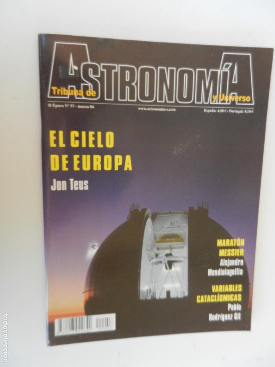 Coleccionismo de Revistas y Peri&oacute;dicos: TRIBUNA DE ASTRONOMIA Y UNIVERSO REVISTA N&ordm; 57- 03-2004 -EL CIELO DE EUROPA -VER INDICE