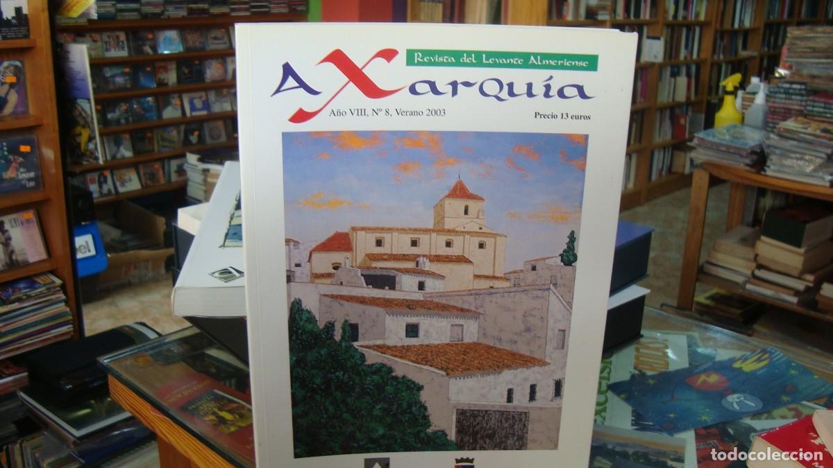 Collezionismo di Riviste e Giornali: AXARQU&Iacute;A. REVISTA DEL LEVANTE ALMERIENSE, N&ordm;8 2003 Almeria