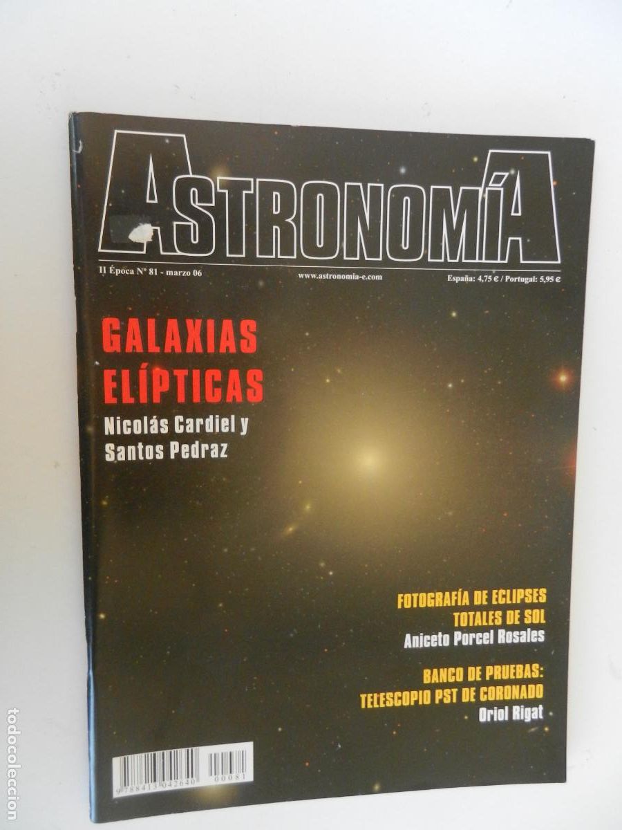 Collection Magazines and Newspapers: TRIBUNA DE ASTRONOMIA Y UNIVERSO REVISTA N&ordm; 81- 03-2006 -GALAXIAS ELIPTICAS -VER INDICE