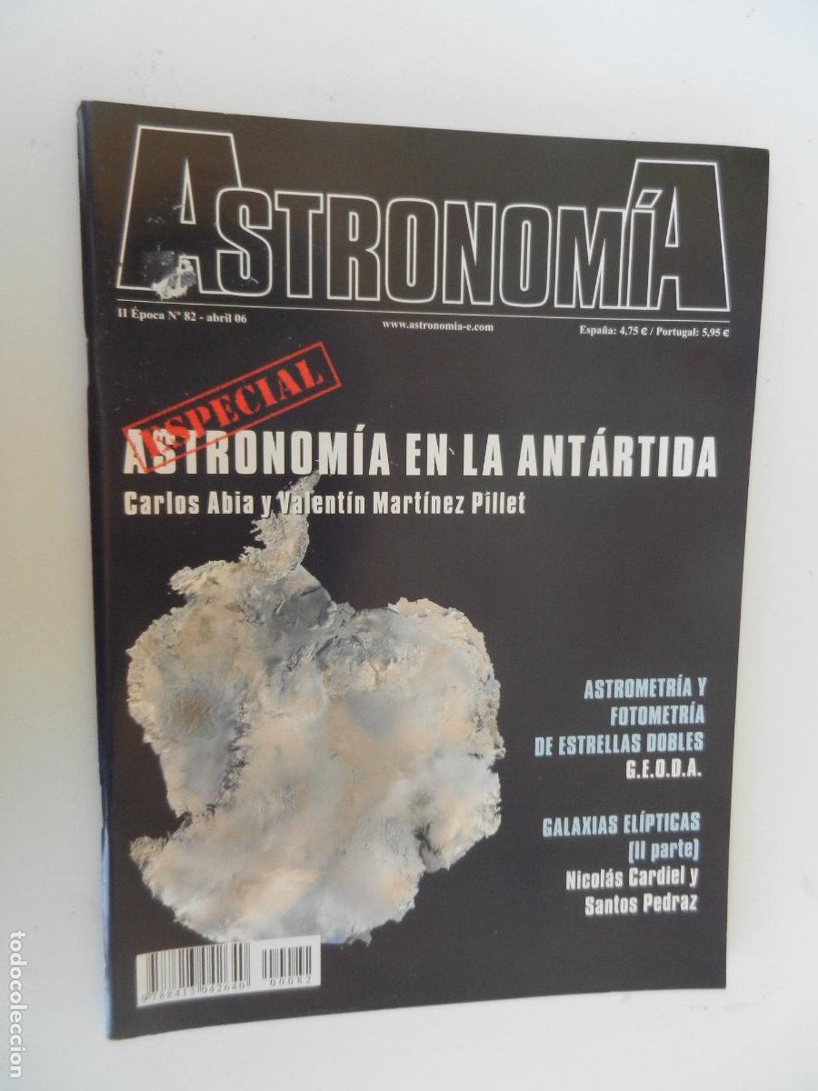 Collection Magazines and Newspapers: TRIBUNA DE ASTRONOMIA Y UNIVERSO REVISTA N&ordm; 82- 04-2006 -ASTRONOMIA EN ANTARTIDA -VER INDICE