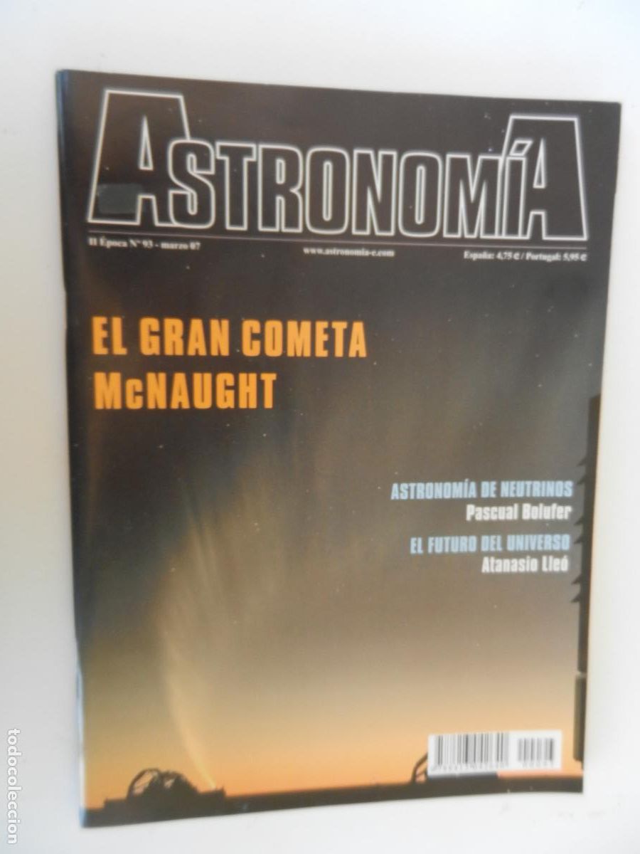 Coleccionismo de Revistas y Peri&oacute;dicos: TRIBUNA DE ASTRONOMIA Y UNIVERSO REVISTA N&ordm; 93- 03-2007 -EL GRAN COMETA McNAUGHT -VER INDICE