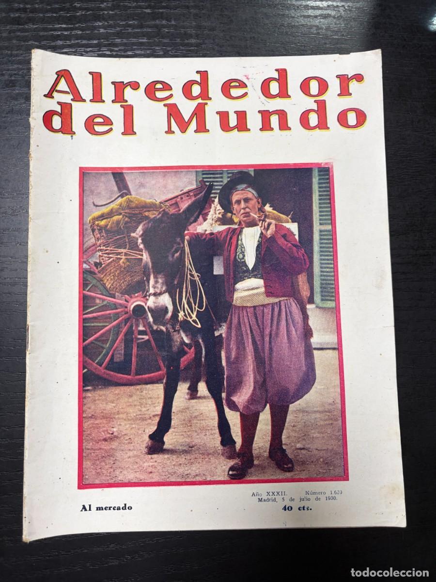 Coleccionismo de Revistas y Peri&oacute;dicos: ALREDEDOR DEL MUNDO. N&ordm; 1620. JULIO 1930. TRAGEDIAS CL&Aacute;SICAS EN EL SIGLO XX. LEER