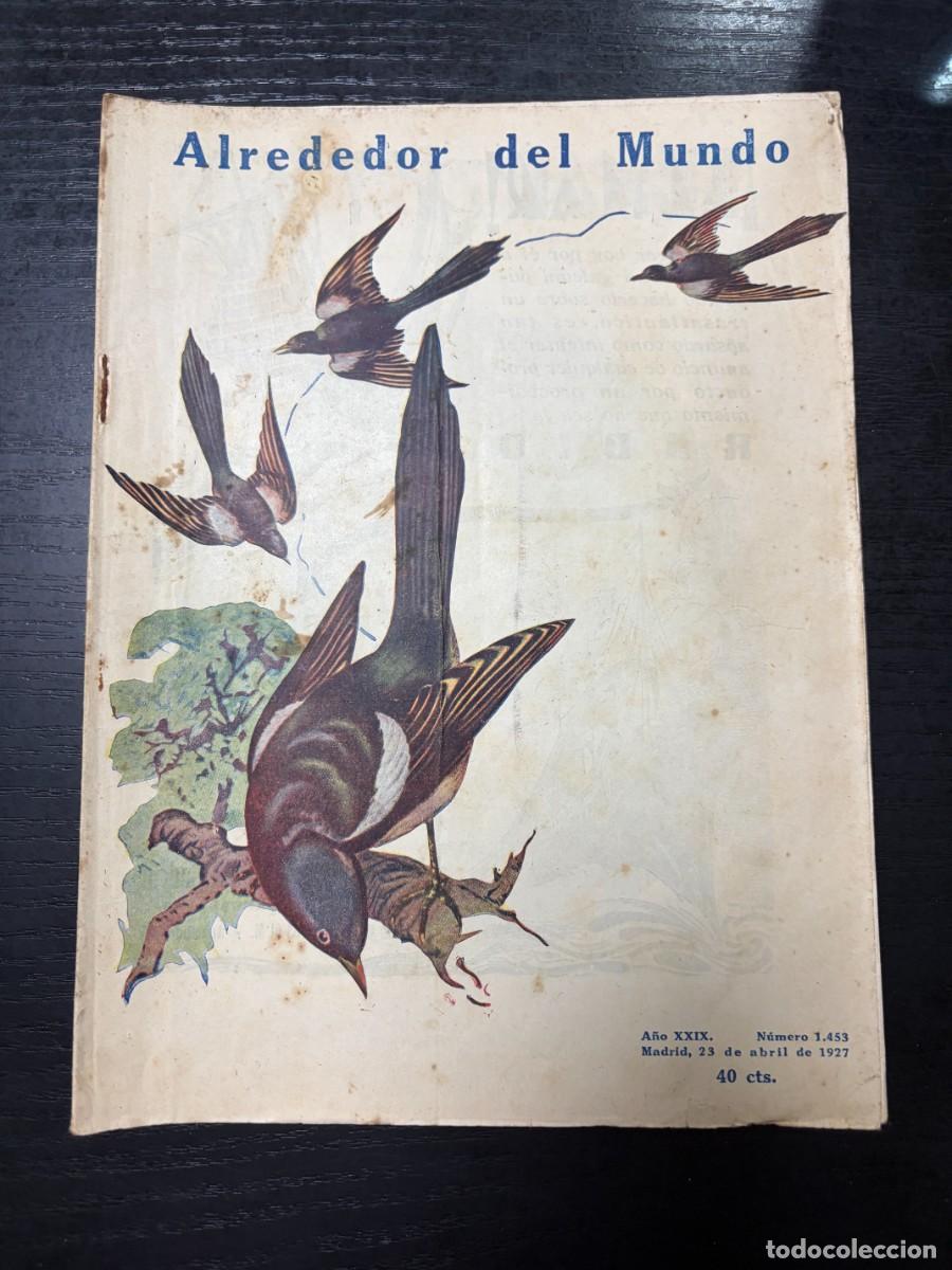 Coleccionismo de Revistas y Peri&oacute;dicos: ALREDEDOR DEL MUNDO. N&ordm; 1453. ABRIL 1927. JOSE MU&Ntilde;OZ PUCHETA, POPULAR REVOLUCIONARIO EN 1854. LEER