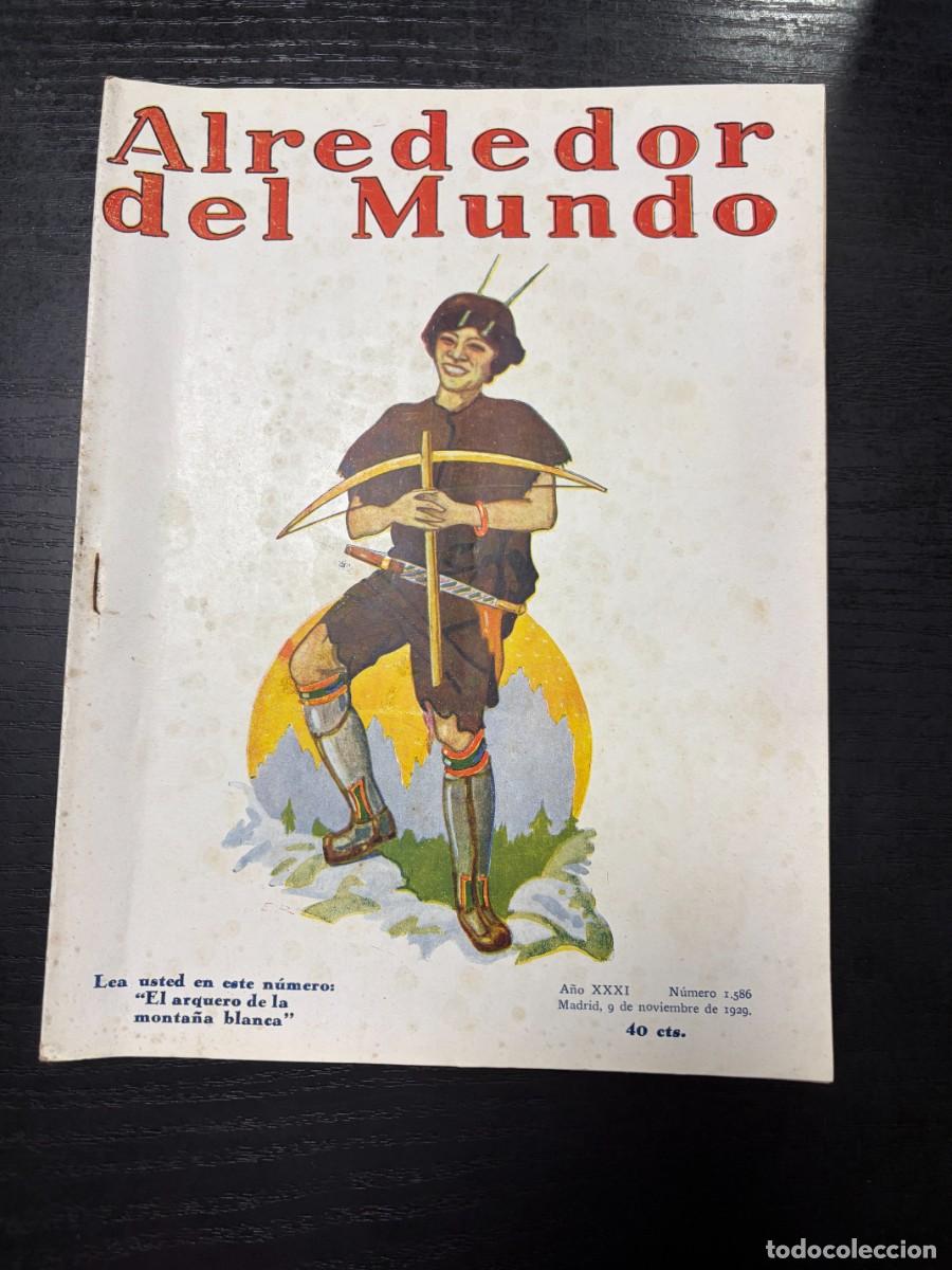 Colecionismo de Revistas e Jornais: ALREDEDOR DEL MUNDO. N&ordm; 1586. NOVIEMBRE 1929. EL DOCTOR GARC&Iacute;A VICENTE. LA ISLA DE ORO. LEER