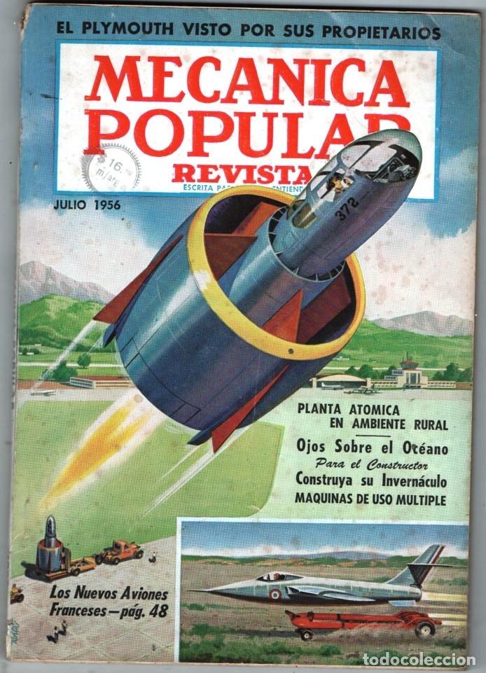 Coleccionismo de Revistas y Peri&oacute;dicos: 1956 JULIO MECANICA POPULAR EL PLYMOUTH &acute;56 AVIONES FRANCESES EL NUEVO CITROEN 164 PAG BUEN ESTADO