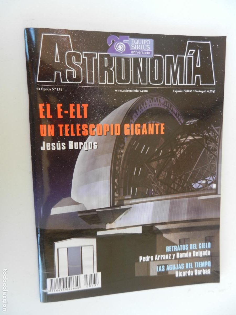 Coleccionismo de Revistas y Peri&oacute;dicos: TRIBUNA DE ASTRONOMIA Y UNIVERSO REVISTA N&ordm; 131-05-2010-EL E-ELT, TELESCOPIO GIGANTE - VER INDICE