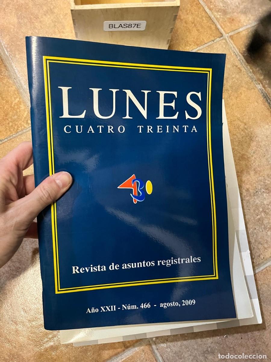 Coleccionismo de Revistas y Peri&oacute;dicos: BLAS87E &ndash; Revista Lunes Cuatro Treinta, A&ntilde;o XXII, n&ordm; 466 (agosto 2009). Revista de asuntos registral