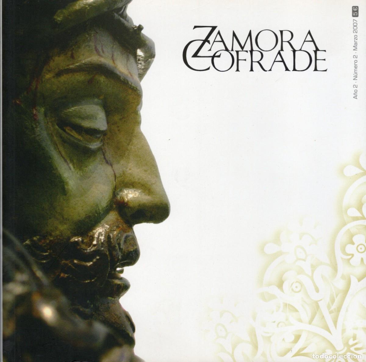 Coleccionismo de Revistas y Peri&oacute;dicos: TC51/ REVISTA &rdquo;ZAMORA COFRADE&rdquo;. SEMANA SANTA ZAMORA 2007. A&Ntilde;O 2 N&ordm;2