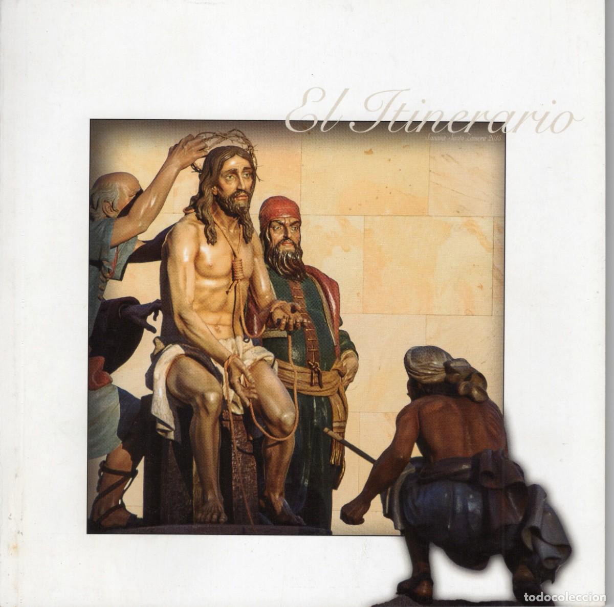 Coleccionismo de Revistas y Peri&oacute;dicos: TC51/ REVISTA &rdquo;EL ITINERARIO&rdquo;. SEMANA SANTA ZAMORA 2015