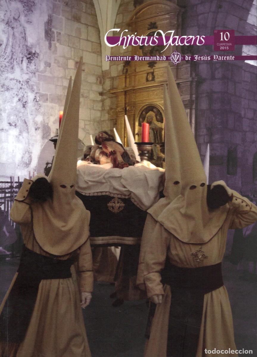Coleccionismo de Revistas y Peri&oacute;dicos: TC51/ &rdquo;CHRISTUS YACENS&rdquo; N&ordm;10 SEMANA SANTA ZAMORA 2015 DE LA HERMANDAD DE JES&Uacute;S YACENTE