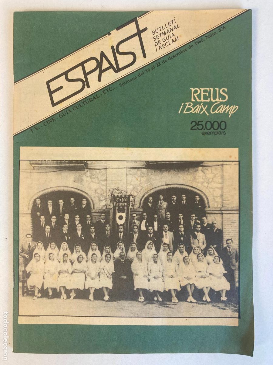 Coleccionismo de Revistas y Peri&oacute;dicos: ESPAIS 7 - REUS I BAIX CAMP, PORTADA ORFEO REUSENC, N&ordm;326