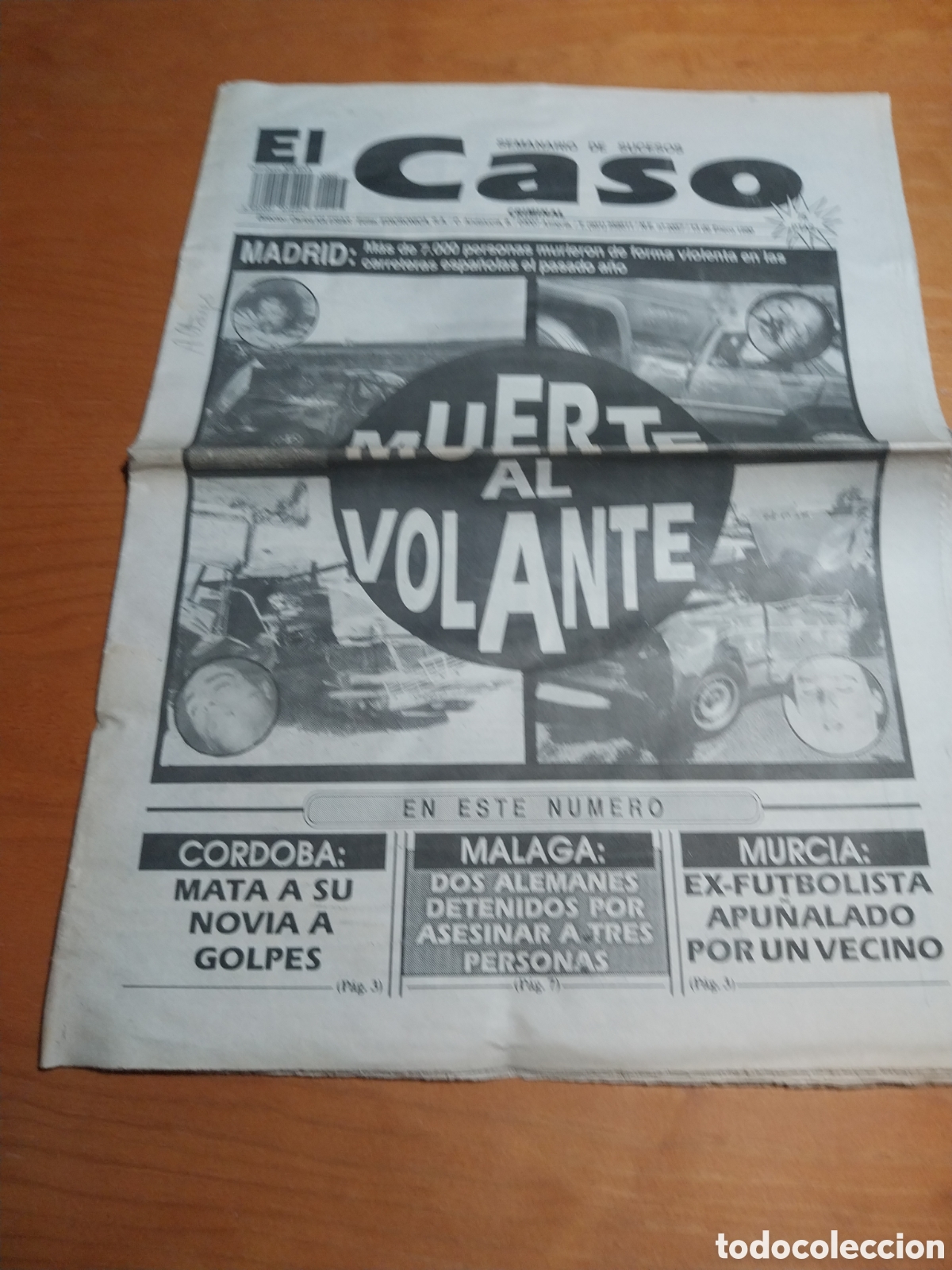 Coleccionismo de Revistas y Peri&oacute;dicos: EL CASO 1990 MUERTE AL VOLANTE. EL NECRINOMICON. CRIMENES SIN CASTIGO. EX FUTBOLISTA MURCIA MUERTE.
