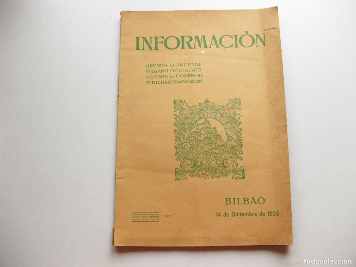 Collection Magazines and Newspapers: REVISTA QUINCENAL INFORMACION N&ordm; 314. &Oacute;RGANO OFICIAL DE LA C&Aacute;MARA DE COMERCIO DE BILBAO. 1926