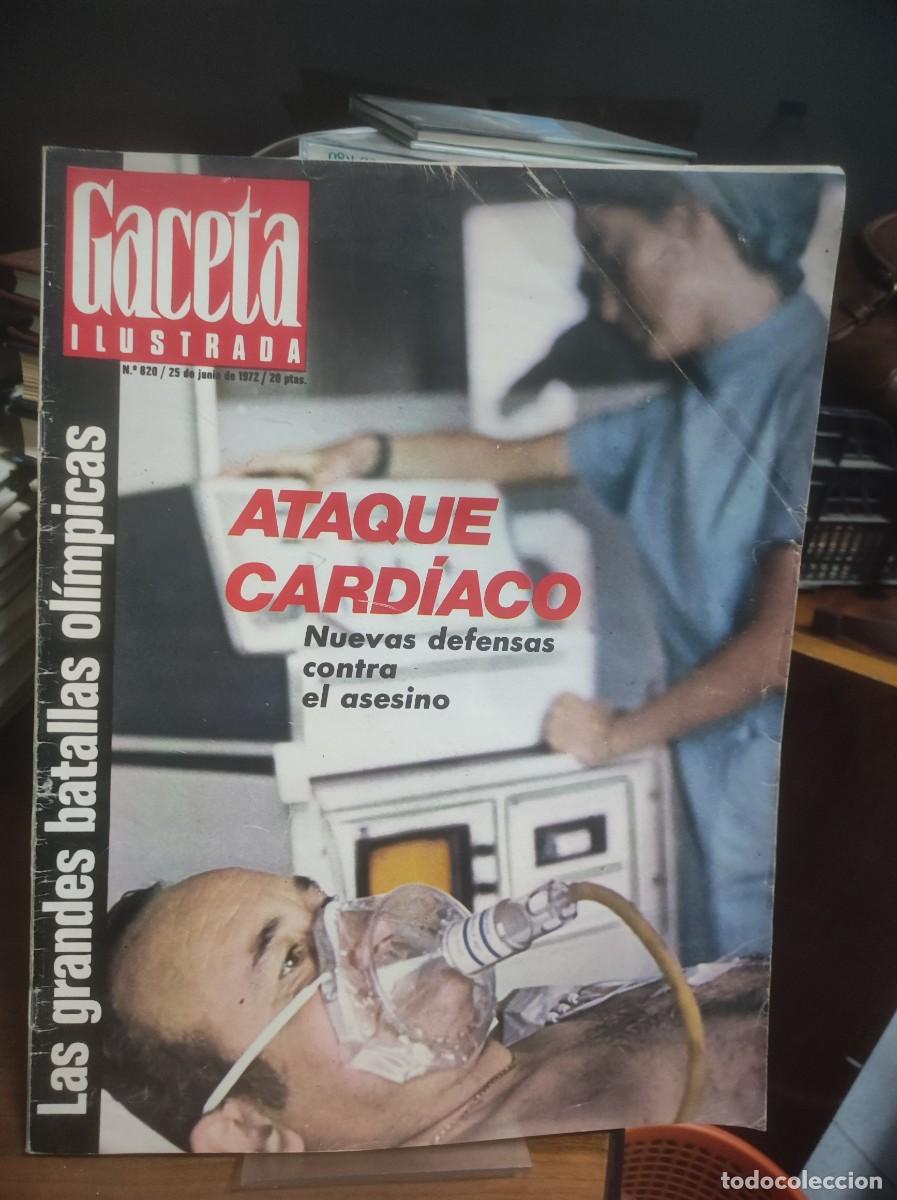 Coleccionismo de Revistas y Peri&oacute;dicos: Gaceta Ilustrada (N&ordm; 820 - Ataque Card&iacute;aco) Tem&aacute;tica Principal: Ataque card&iacute;aco: Nuevas defensas c