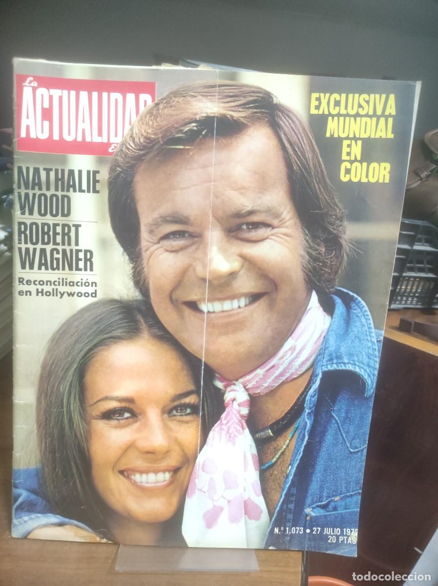 Coleccionismo de Revistas y Peri&oacute;dicos: La Actualidad Espa&ntilde;ola (N&ordm; 1.073 - Nathalie Wood y Robert Wagner) Tem&aacute;tica Principal: Nathalie Wood,