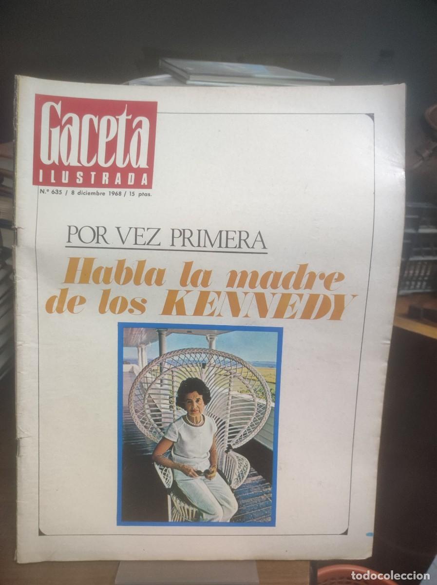 Coleccionismo de Revistas y Peri&oacute;dicos: Gaceta Ilustrada (N&ordm; 635 - Madre de los Kennedy) Tem&aacute;tica Principal: Por vez primera: Habla la madre