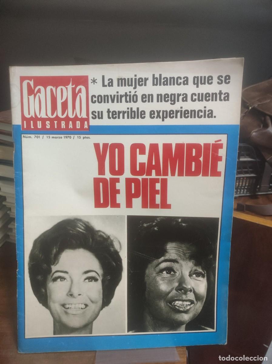 Coleccionismo de Revistas y Peri&oacute;dicos: Gaceta Ilustrada (N&ordm; 701 - Yo cambi&eacute; de piel)