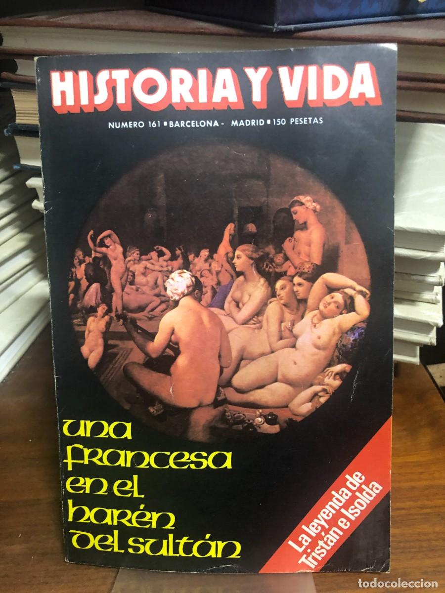 Collection Magazines and Newspapers: Historia y Vida N&ordm; 161 Una francesa en el har&eacute;n del sult&aacute;n Incluye tambi&eacute;n &rdquo;La leyenda de Trist&aacute;n e