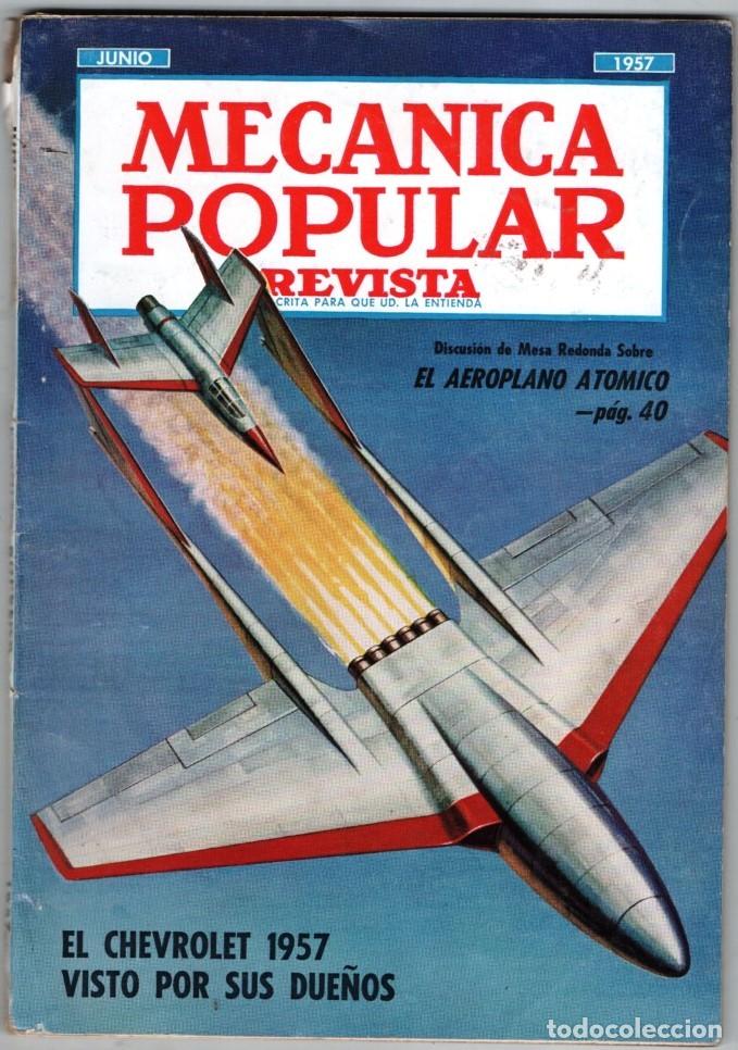 Collection Magazines and Newspapers: 1957 JUNIO MECANICA POPULAR INFORME DEL CHEVROLET &acute;57 EL MAYFLOWER 164 PAG BUEN ESTADO