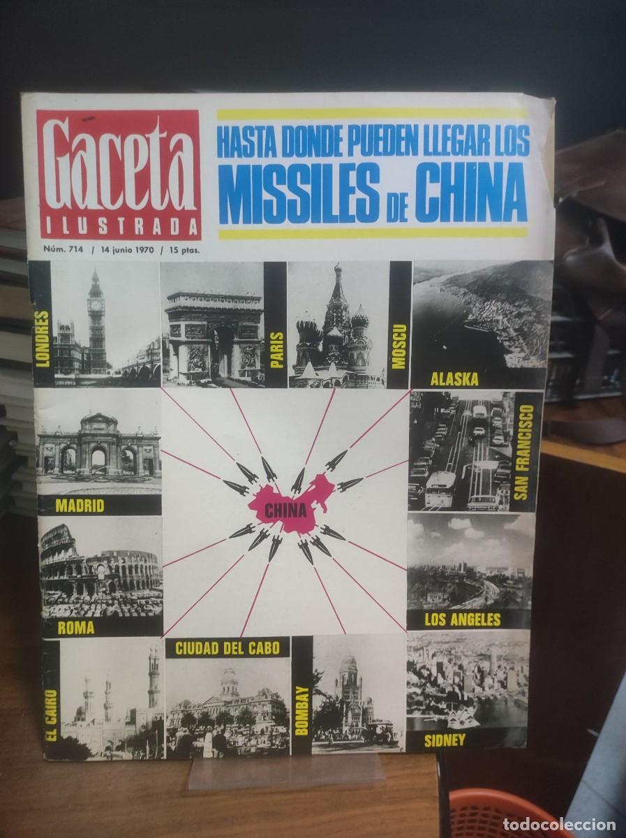 Coleccionismo de Revistas y Peri&oacute;dicos: Gaceta Ilustrada N&ordm; 714 Hasta d&oacute;nde pueden llegar los misiles de China