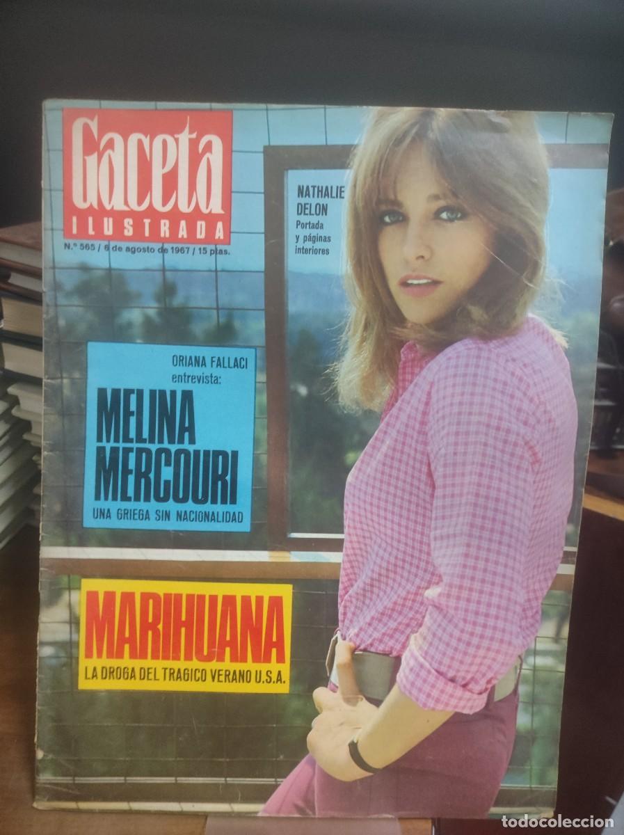 Coleccionismo de Revistas y Peri&oacute;dicos: Gaceta Ilustrada N&ordm; 565 Nathalie Delon Contracultura (Marihuana en U.S.A.) / Entrevista a Melina Mer