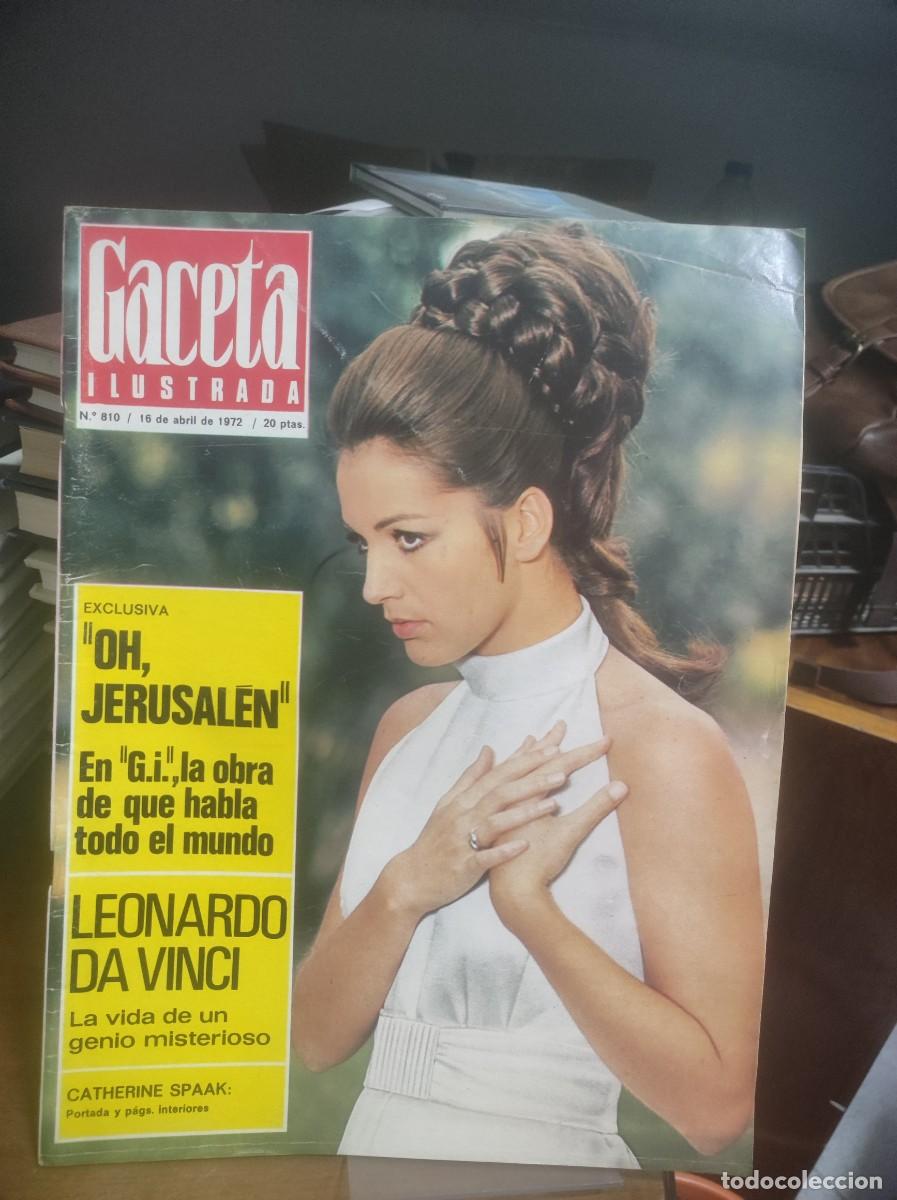 Coleccionismo de Revistas y Peri&oacute;dicos: Gaceta Ilustrada N&ordm; 810 Catherine Spaak Literatura (&rdquo;Oh, Jerusal&eacute;n&rdquo;) / Reportaje de Leonardo Da Vinc