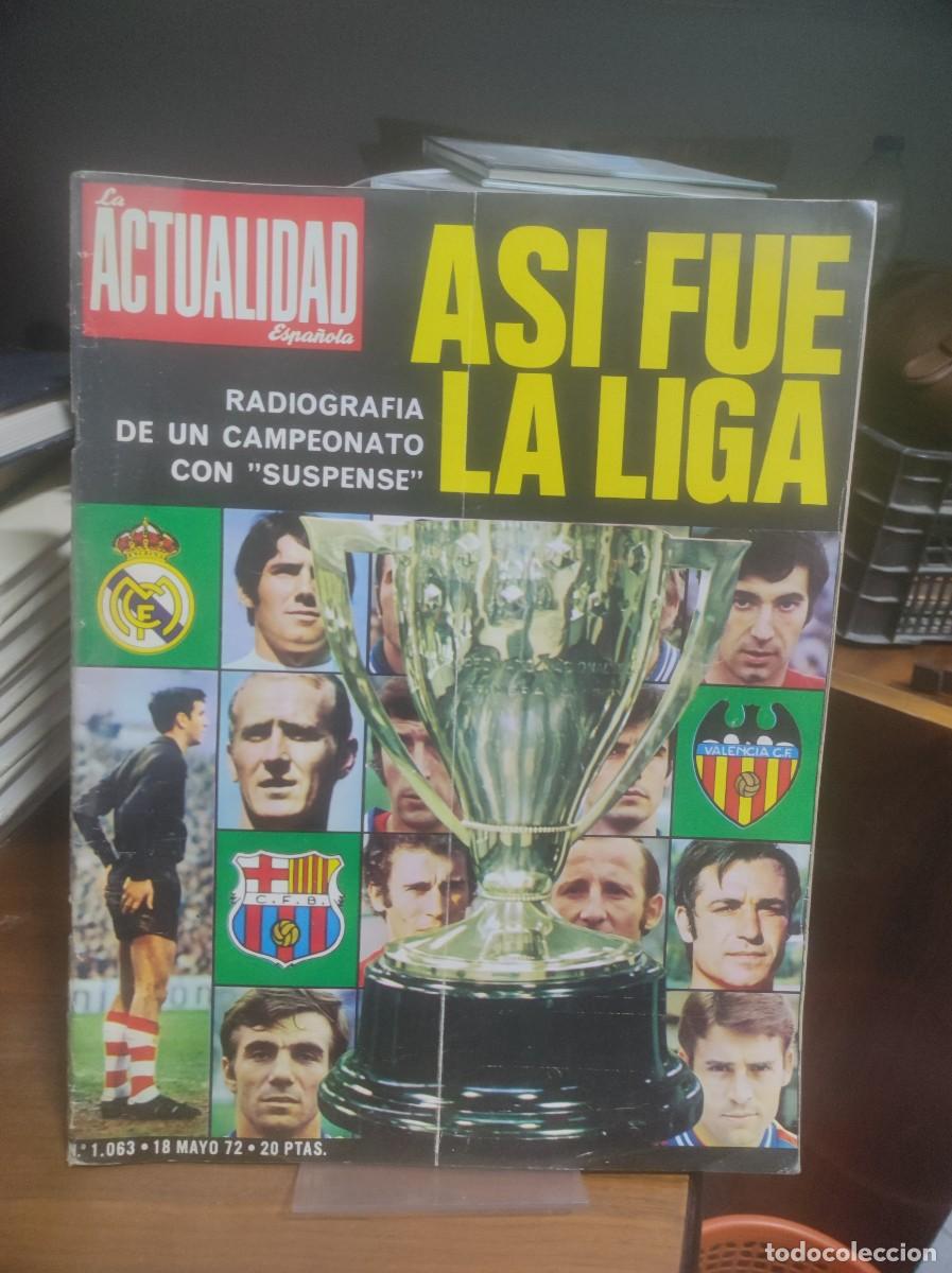 Colecionismo de Revistas e Jornais: La Actualidad Espa&ntilde;ola N&ordm; 1063 As&iacute; fue la Liga Resumen del campeonato nacional de f&uacute;tbol / Real Madr