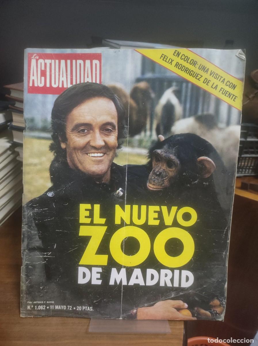 Colecionismo de Revistas e Jornais: La Actualidad Espa&ntilde;ola N&ordm; 1062 El nuevo Zoo de Madrid Portada con F&eacute;lix Rodr&iacute;guez de la Fuente y un
