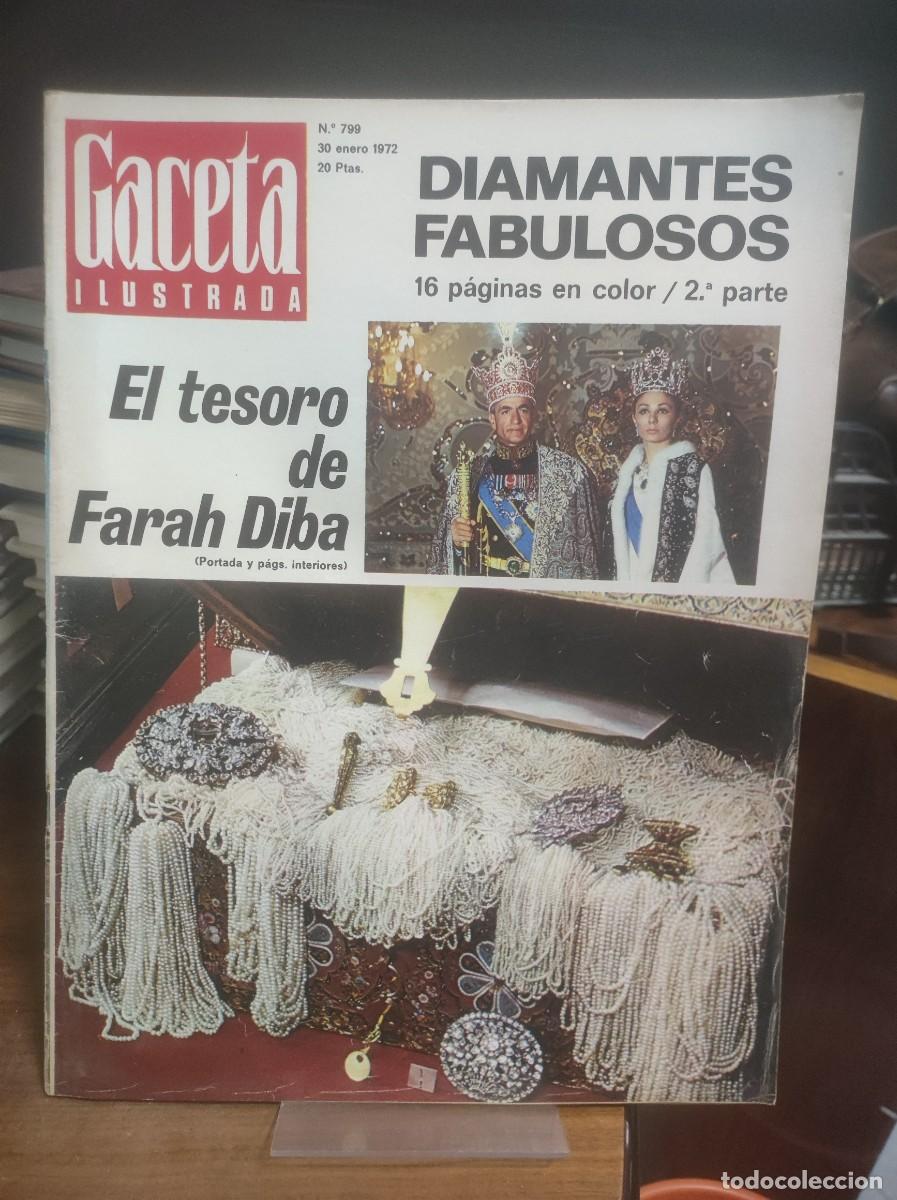 Coleccionismo de Revistas y Peri&oacute;dicos: Gaceta Ilustrada N&ordm; 799 DIAMANTES FABULOSOS El tesoro de Farah Diba