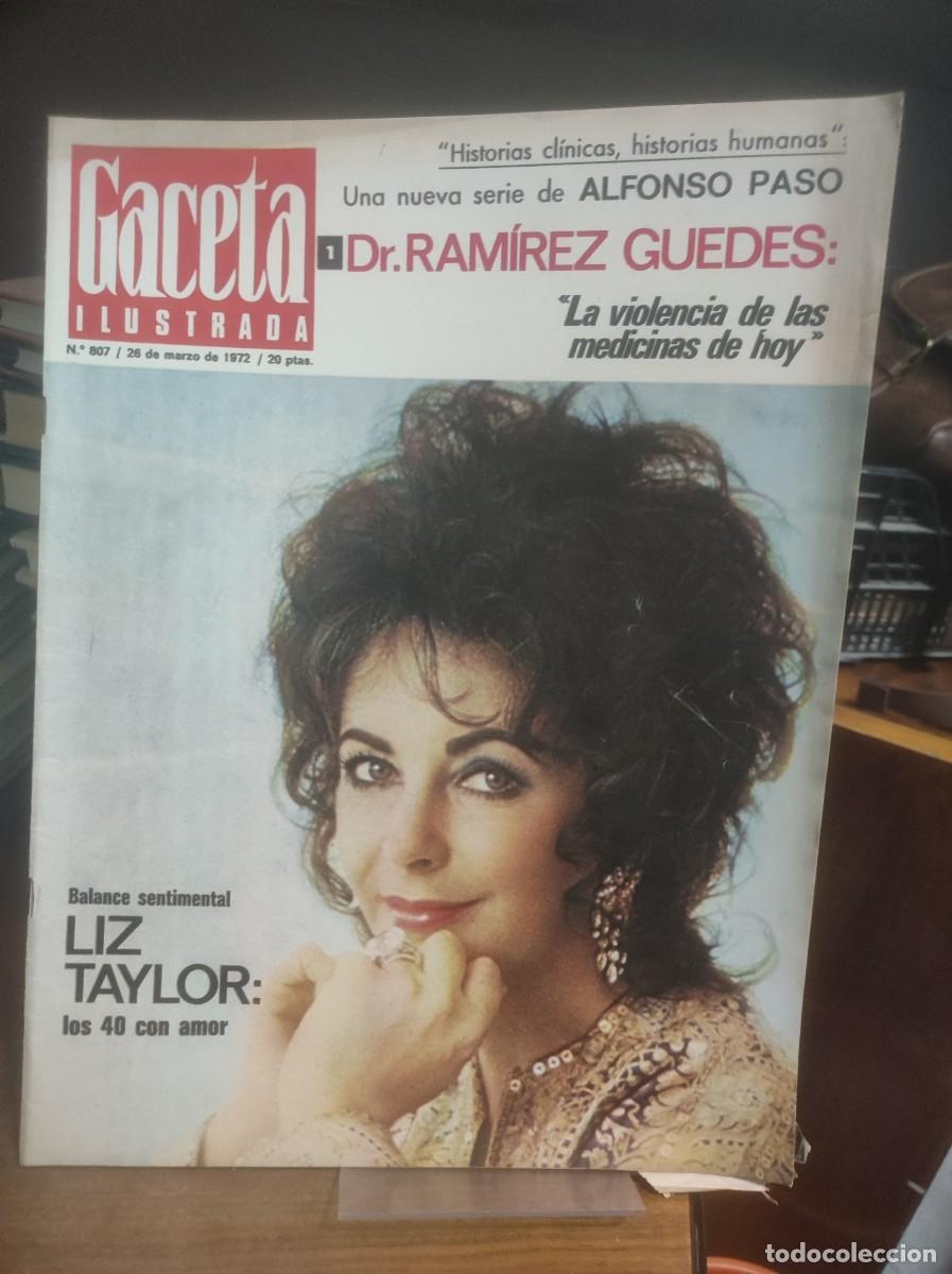 Coleccionismo de Revistas y Peri&oacute;dicos: Gaceta Ilustrada N&ordm; 807 LIZ TAYLOR: los 40 con amor Liz Taylor cumple 40 a&ntilde;os / Historias m&eacute;dicas