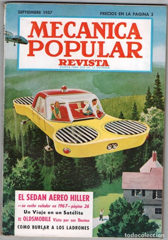 Coleccionismo de Revistas y Peri&oacute;dicos: 1957 SEPTIEMBRE MECANICA POPULAR INFORME DEL OLDSMOBILE&acute;57 EL SEDAN AEREO HILLER 164 PAG BUEN ESTADO