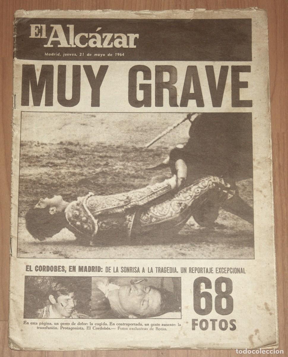 Coleccionismo de revistas y peri&oacute;dicos: EL ALCAZAR Jueves 21 Mayo 1964 El Cordobes Torero Toros Fidel Castro Periodico Diario Madrid