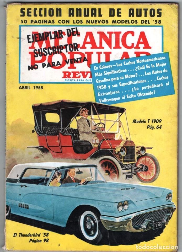 Coleccionismo de revistas y peri&oacute;dicos: 1958 ABRIL MECANICA POPULAR COCHES EXTRANJEROS - 50 PAG NUEVOS MODELOS - HISTORIA FORD T 1909 164 P