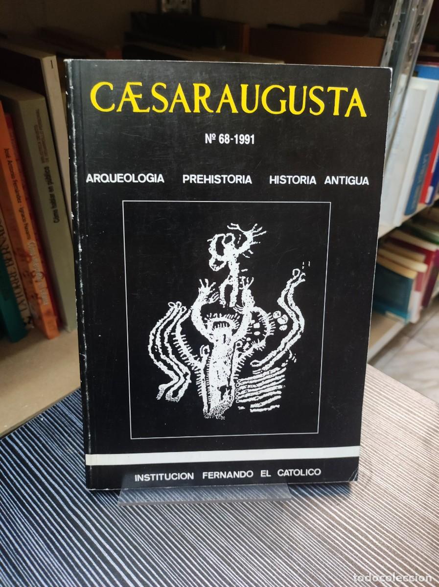 Coleccionismo de Revistas y Peri&oacute;dicos: Caesaraugusta. Publicaciones del Seminario de Arqueolog&iacute;a y Numism&aacute;tica Aragonesas N.&ordm; 68