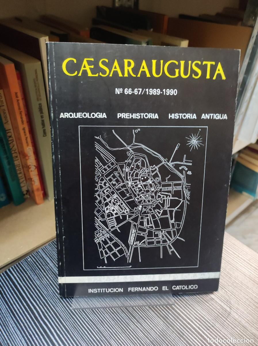 Coleccionismo de Revistas y Peri&oacute;dicos: Caesaraugusta. Publicaciones del Seminario de Arqueolog&iacute;a y Numism&aacute;tica Aragonesas N.&ordm; 66-67