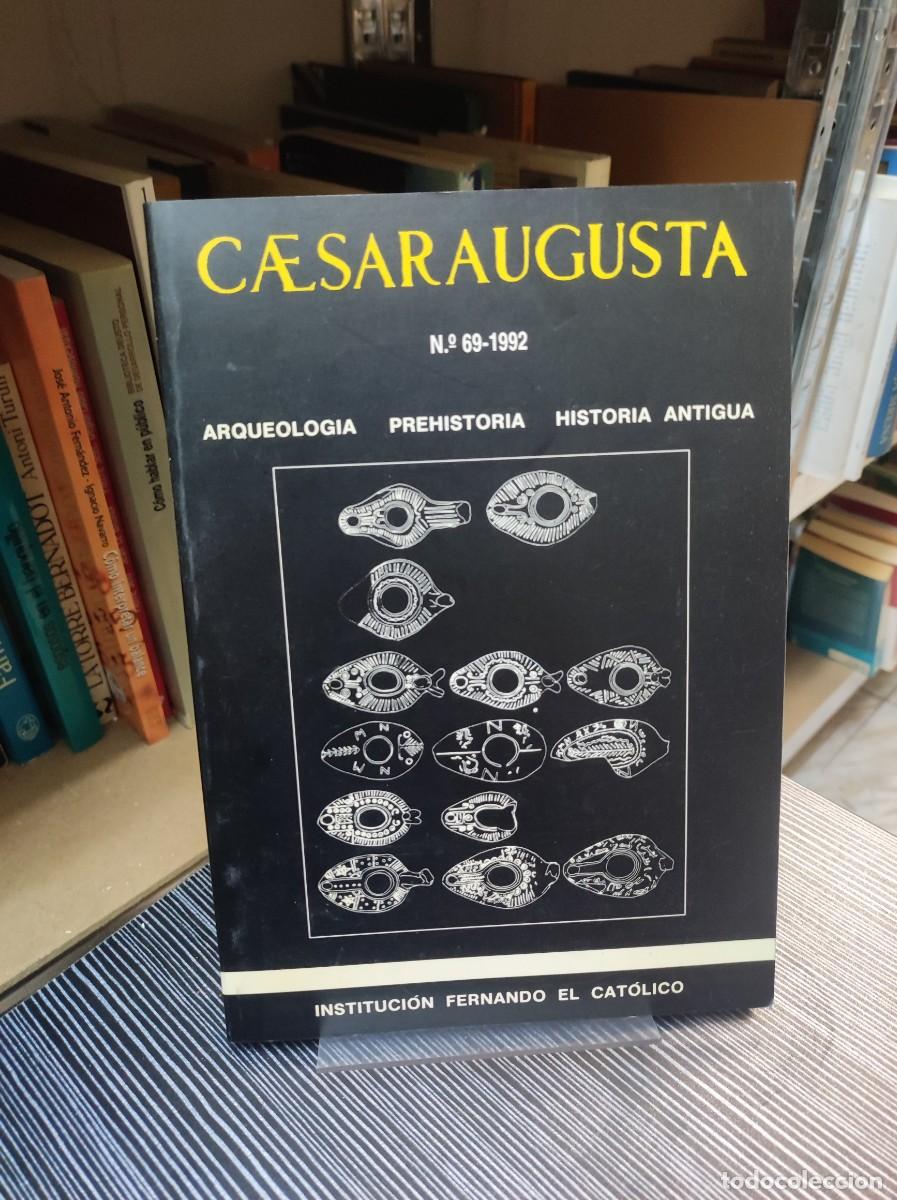 Coleccionismo de Revistas y Peri&oacute;dicos: Caesaraugusta. Publicaciones del Seminario de Arqueolog&iacute;a y Numism&aacute;tica Aragonesas N.&ordm; 69