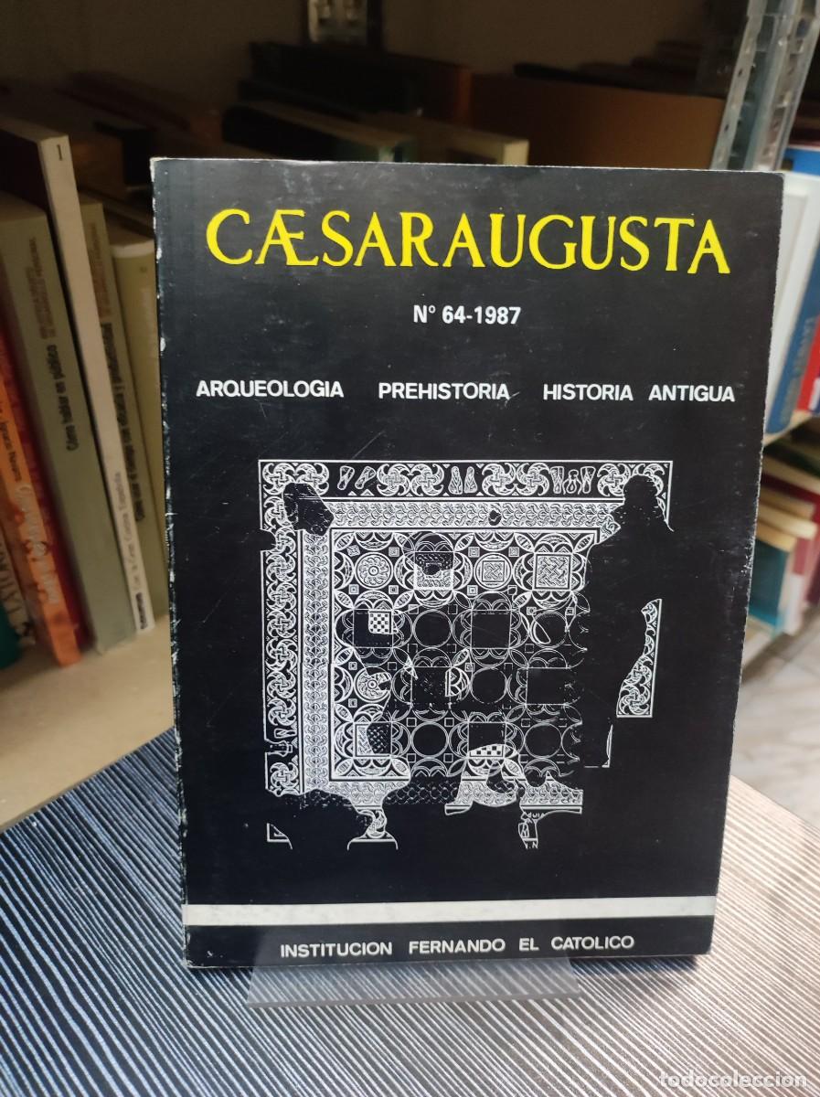 Coleccionismo de Revistas y Peri&oacute;dicos: Caesaraugusta. Publicaciones del Seminario de Arqueolog&iacute;a y Numism&aacute;tica Aragonesas N.&ordm; 64