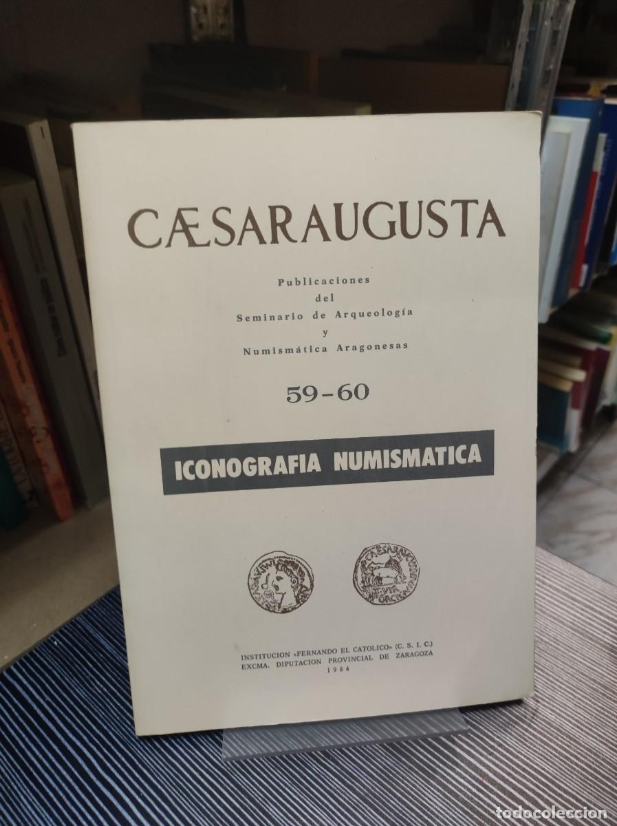 Coleccionismo de Revistas y Peri&oacute;dicos: Caesaraugusta. Publicaciones del Seminario de Arqueolog&iacute;a y Numism&aacute;tica Aragonesas Vol. 55-56