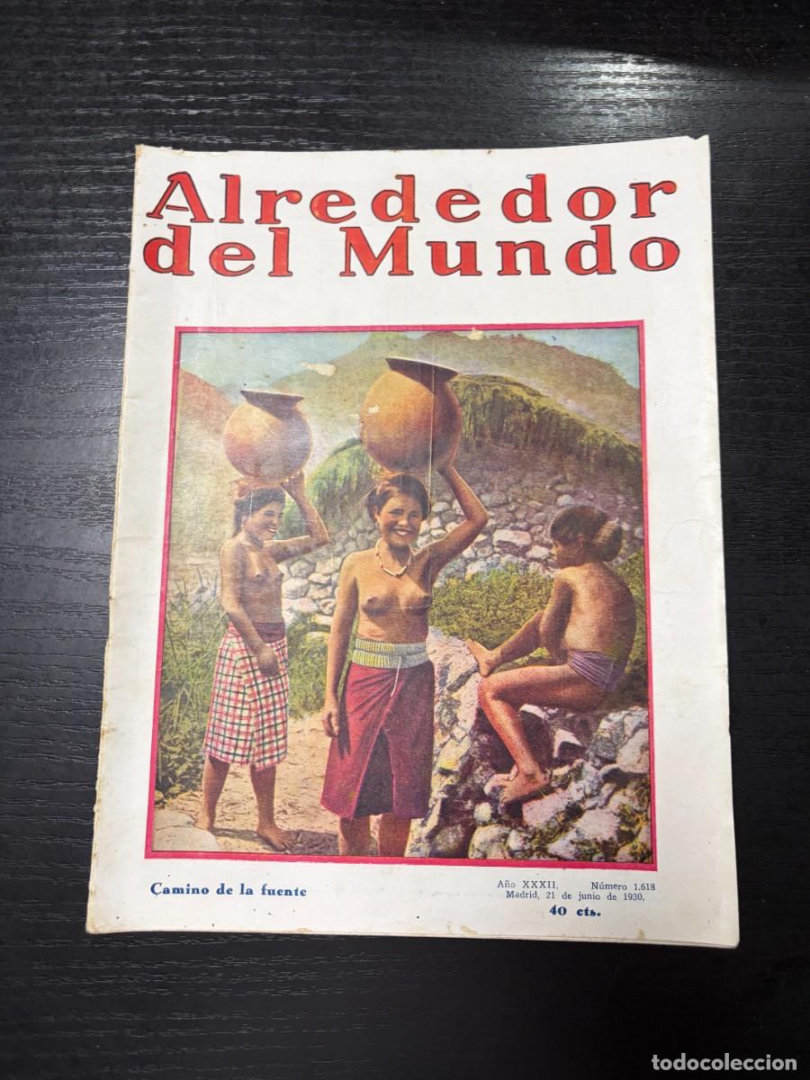 Coleccionismo de Revistas y Peri&oacute;dicos: ALREDEDOR DEL MUNDO. N&ordm; 1618. JUNIO 1930.LA CONQUISTA DEL AIRE: EL PRIMER AEROB&Uacute;S. LEER