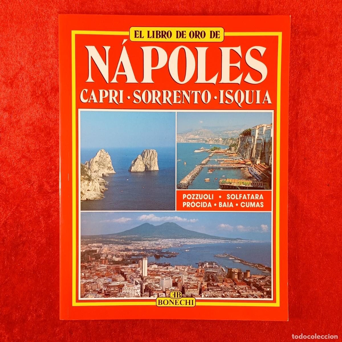 Collezionismo di Riviste e Giornali: EL LIBRO DE ORO DE N&Aacute;POLES - CAPRI, SORRENTO, ISQUIA - BONECHI - 2004 / 403