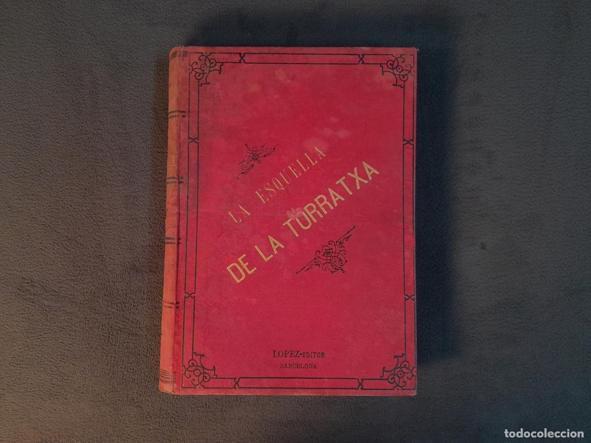 Sammeln von Zeitschriften und Zeitungen: L-1509. LA ESQUELLA DE LA TORRATXA. N&Uacute;M. 573 A 624. A&Ntilde;O 1890 COMPLETO (12).
