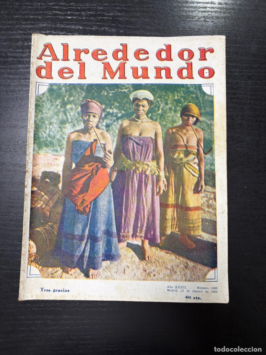 Coleccionismo de Revistas y Peri&oacute;dicos: ALREDEDOR DEL MUNDO. N&ordm; 1600. FEBRERO 1930. LA CAPILLA DE SAN MARCOS DE SEGOVIA. LEER