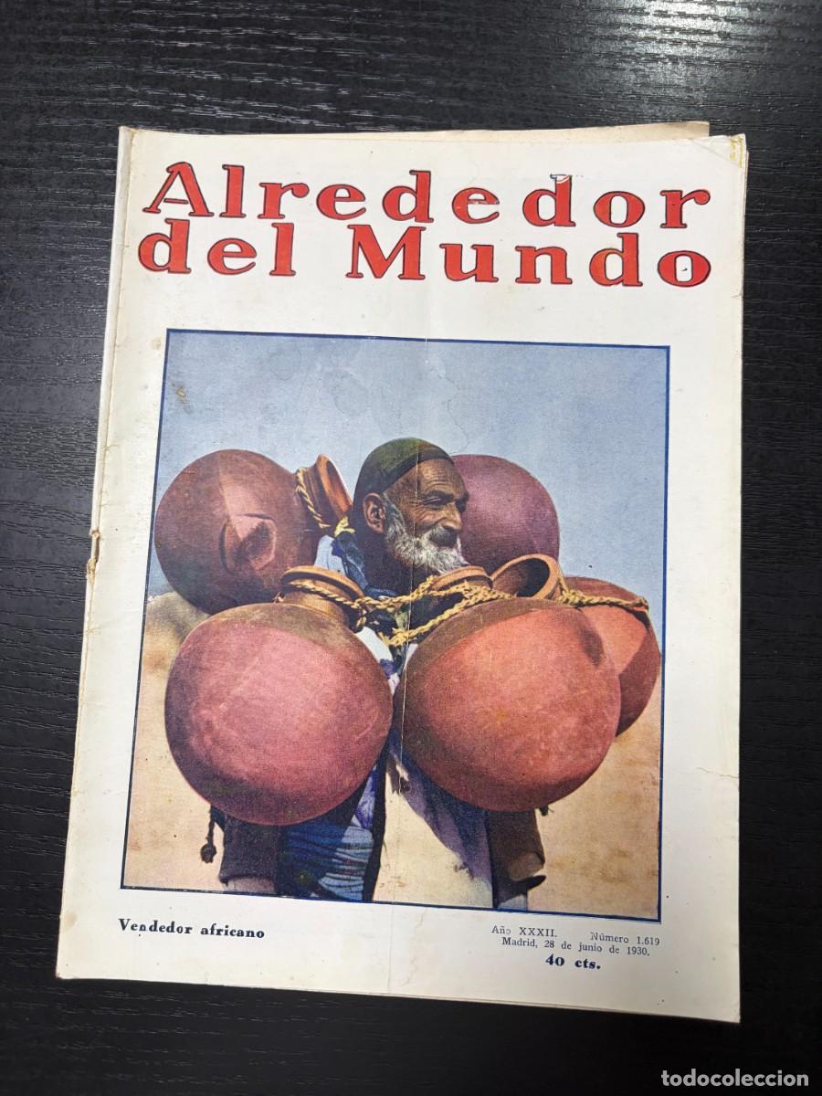 Coleccionismo de Revistas y Peri&oacute;dicos: ALREDEDOR DEL MUNDO. N&ordm; 1619. JUNIO 1930. LA ROTACI&Oacute;N DE LA TIERRA. LEER