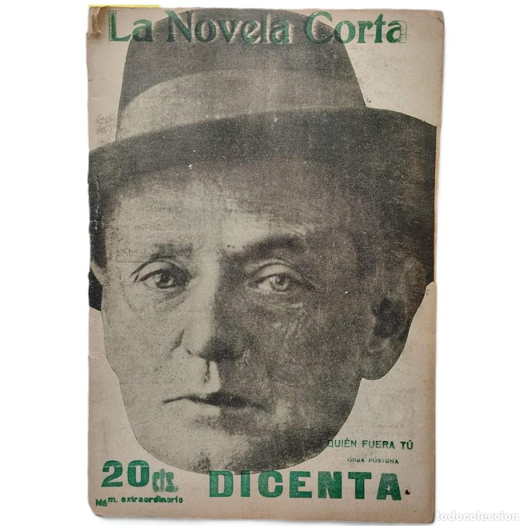 Sammeln von Zeitschriften und Zeitungen: LA NOVELA CORTA N&ordm; 61: QUI&Eacute;N FUERA T&Uacute;. Dicenta, Joaqu&iacute;n