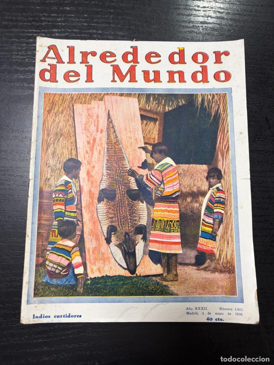 Sammeln von Zeitschriften und Zeitungen: ALREDEDOR DEL MUNDO. N&ordm; 1611. MAYO 1930. EL FUTURO CANAL DE NICARAGUA. LEER