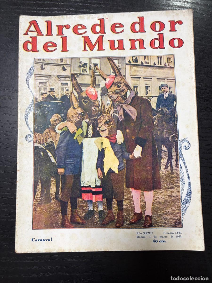 Sammeln von Zeitschriften und Zeitungen: ALREDEDOR DEL MUNDO. N&ordm; 1602. MARZO 1930. LA ALBUJERA VALENCIANA. LEER