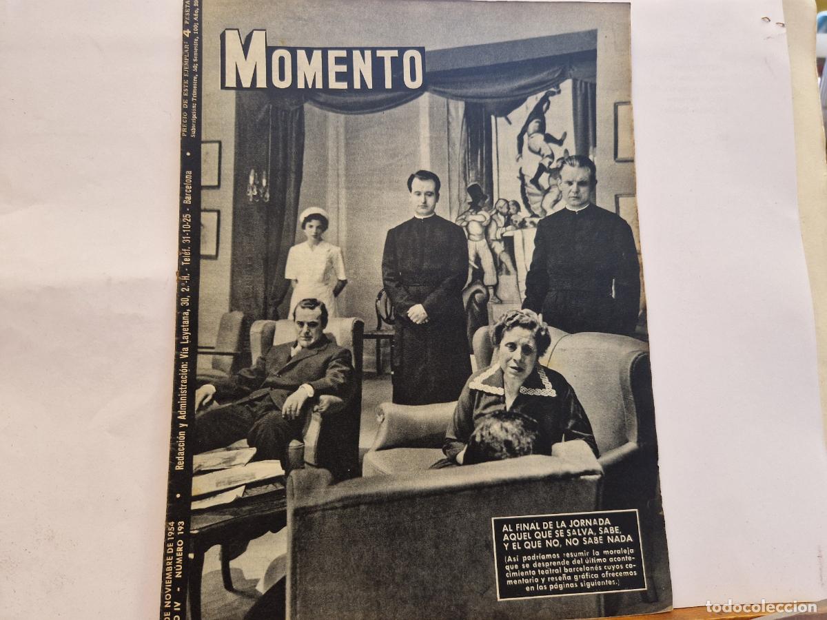 Coleccionismo de revistas y peri&oacute;dicos: REVISTA. MOMENTO. AL FINAL DE LA JORNADA, AQUEL QUE SE SALVA.. 25 DE DICIEMBRE 1954
