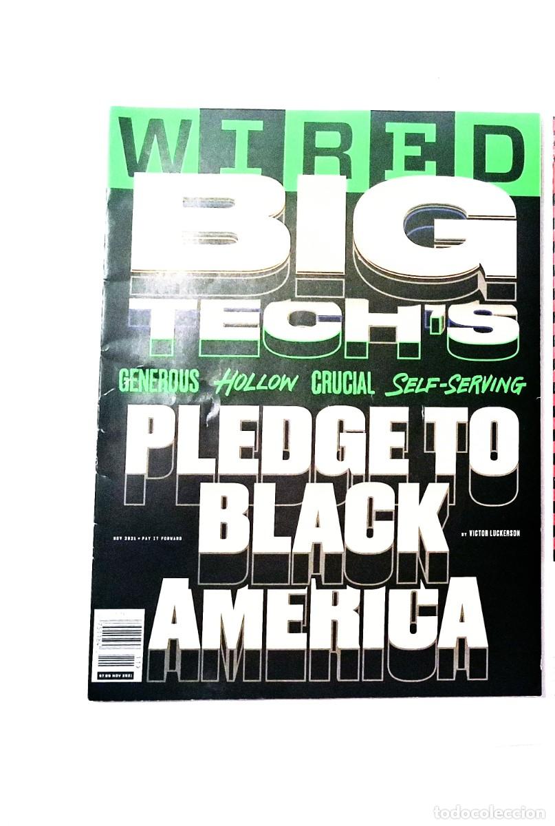 Coleccionismo de revistas y peri&oacute;dicos: Revista wired noviembre 2021 big tech's pledge to Black america